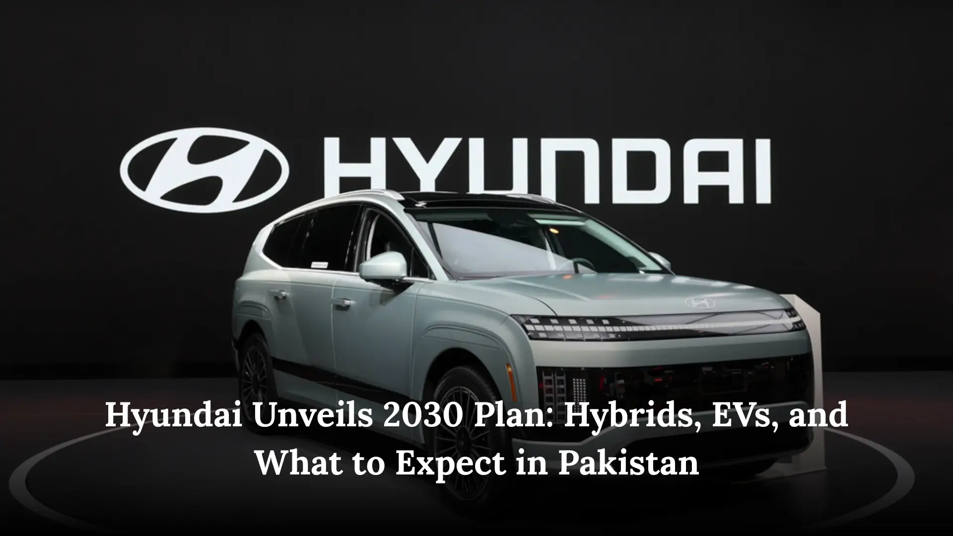 Hyundai Unveils 2030 Plan
