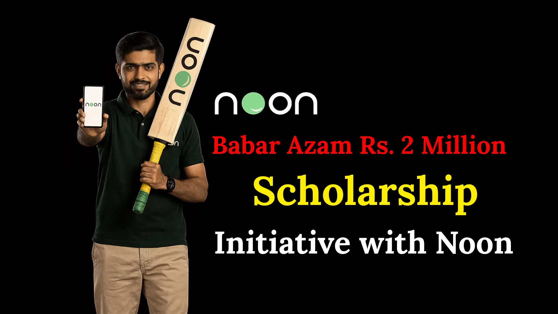 Babar Azam Rs. 2 Million Scholarship Initiative with Noon