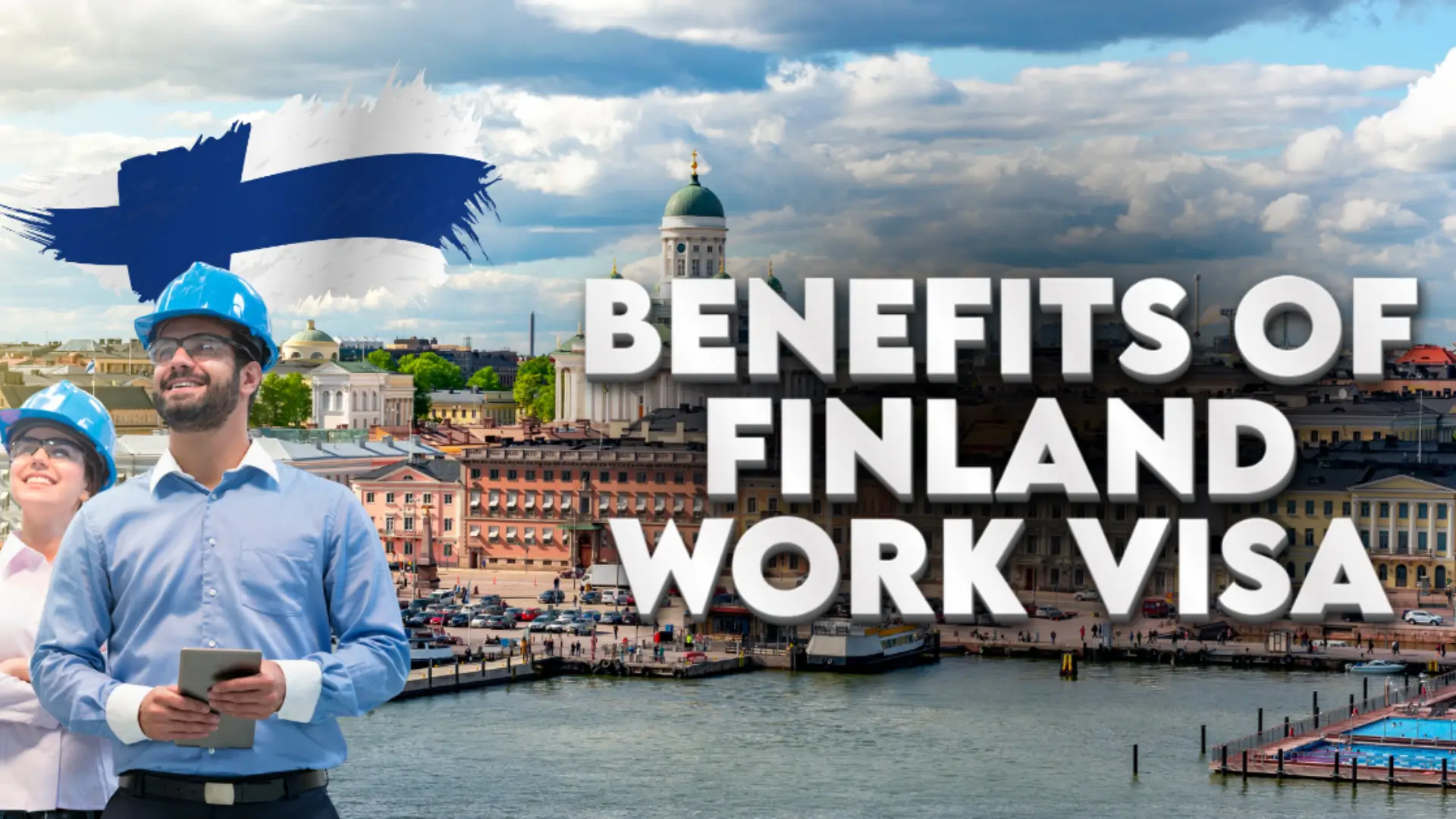 Benefits of Finland Work Visa