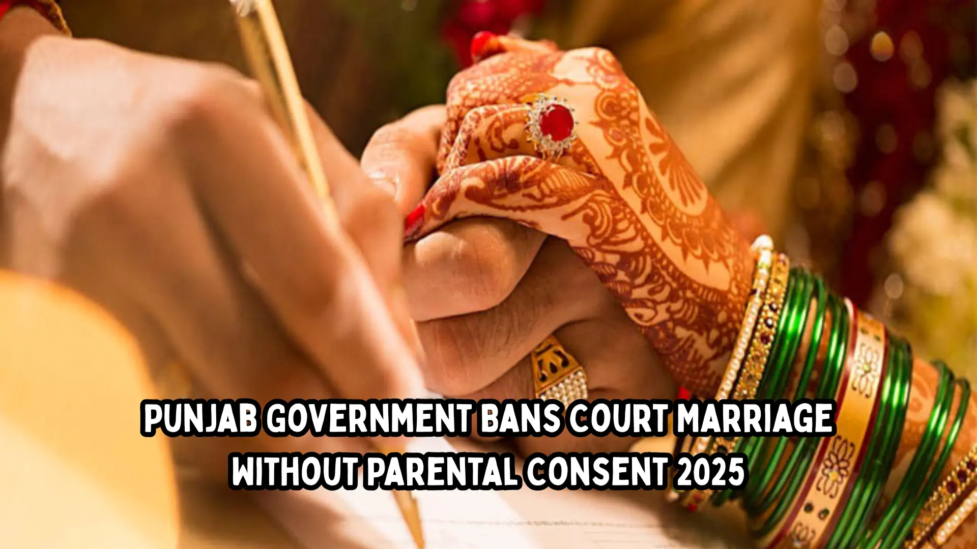Punjab Government Bans Court Marriage Without Parental Consent 2025